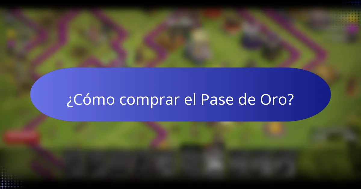 ¿Cómo comprar el Pase de Oro?