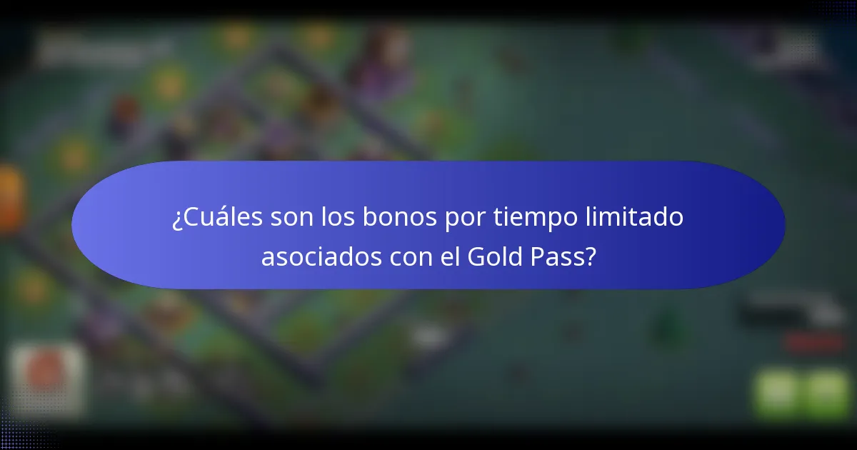 ¿Cuáles son los bonos por tiempo limitado asociados con el Gold Pass?