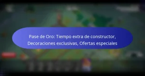Read more about the article Pase de Oro: Tiempo extra de constructor, Decoraciones exclusivas, Ofertas especiales