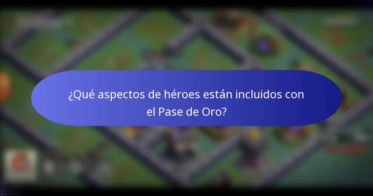 ¿Qué aspectos de héroes están incluidos con el Pase de Oro?