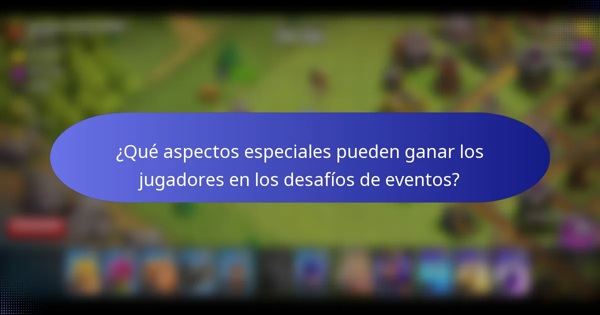¿Qué aspectos especiales pueden ganar los jugadores en los desafíos de eventos?