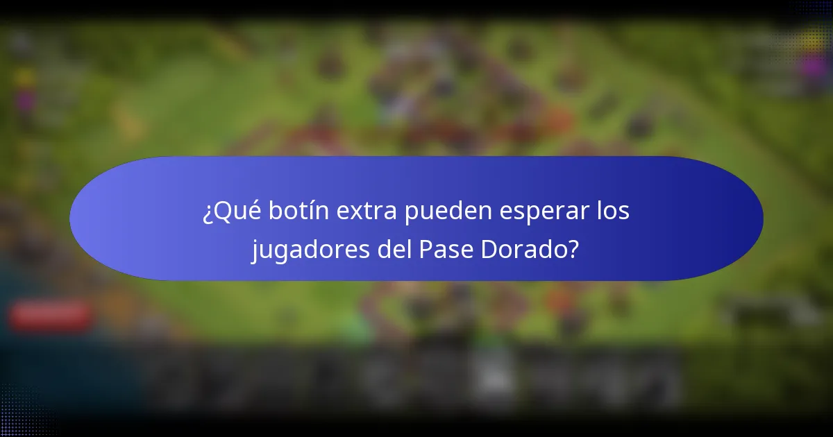 ¿Qué botín extra pueden esperar los jugadores del Pase Dorado?